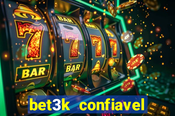 bet3k  confiavel